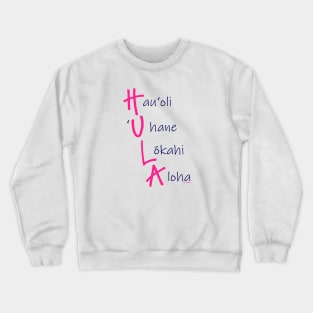 Happiness, spirit, harmony, love - that hula Crewneck Sweatshirt